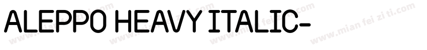 Aleppo Heavy Italic字体转换